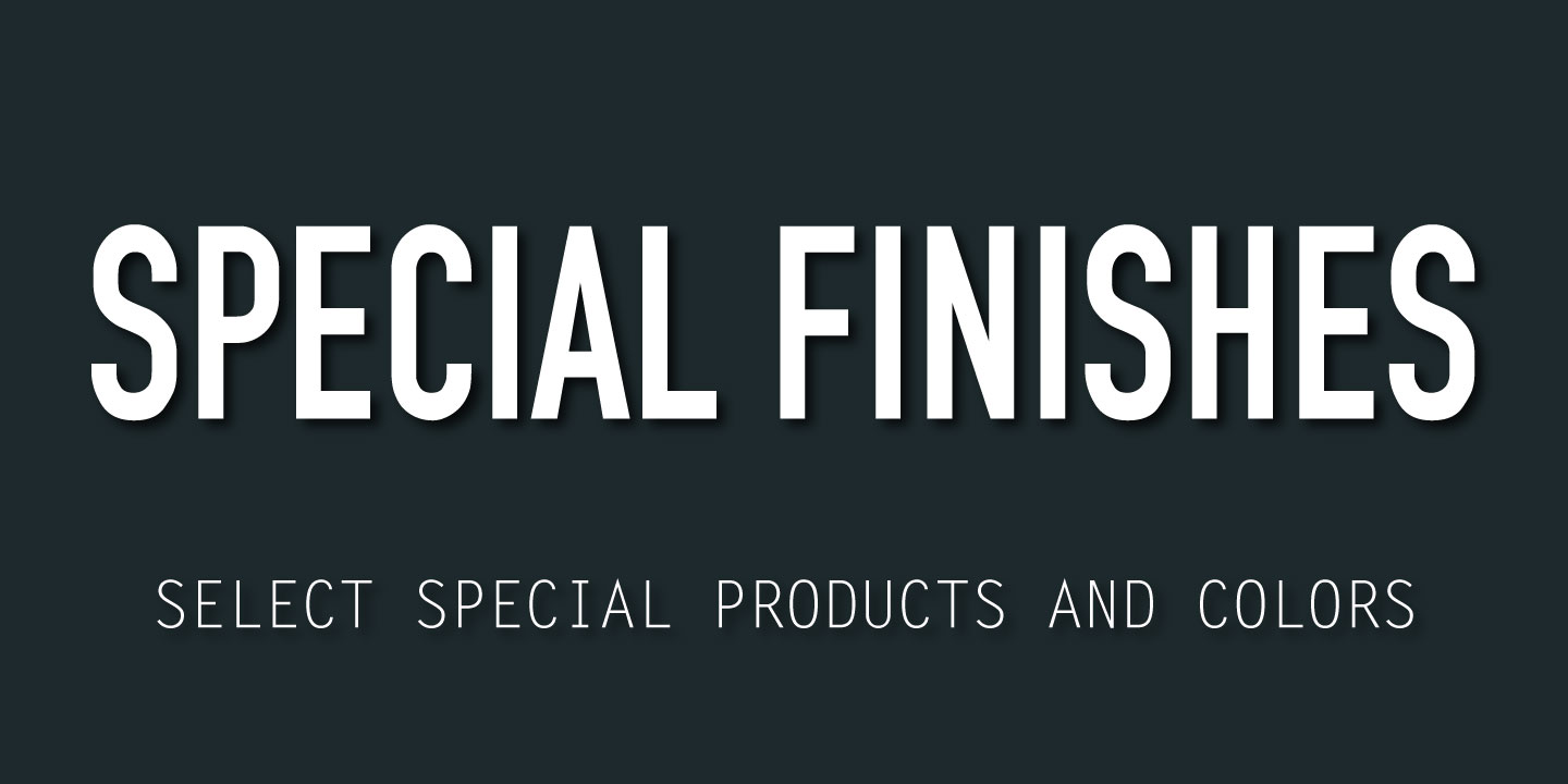 Special Finishes